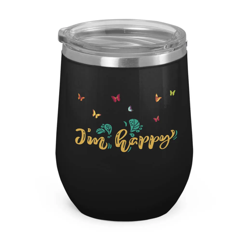 I'm Happy- Wine Tumbler