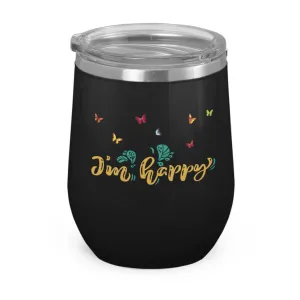 I'm Happy- Wine Tumbler